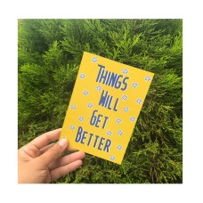 Things Will Get Better card | Positive | Mental Health | Inspirational Quote Postcards | Lockdown A6 Card