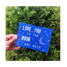 Love You To The Moon and Back Postcard Print | Positive | Mental Health | Inspirational Quote Postcards | Lockdown A6 Card