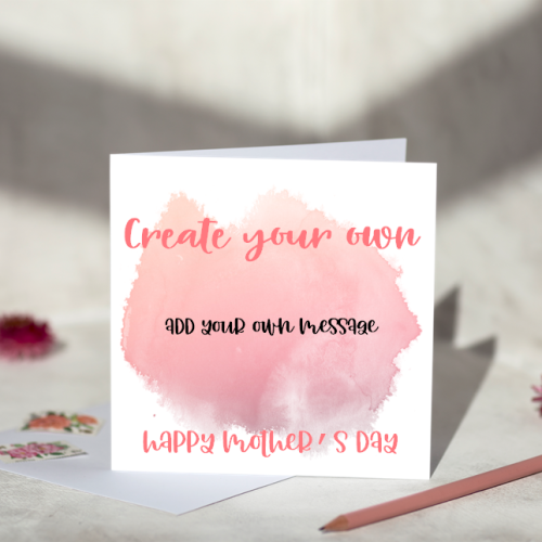 Create your own Mother's Day Card