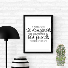A Woman with all Daughters is Art Print or Framed