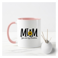 Mum You are My Sunshine Mug