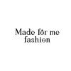Made For Me Fashion