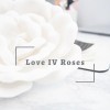 Love IV Roses