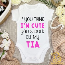 If You Think I'm Cute You Should See My Tia/Tio Baby Bodysuit - Portuguese (also available in Spanish)
