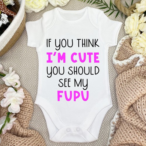 Bengali - If You Think I'm Cute You Should See My Fupu Baby Bodysuit - Indian, Punjabi, Gujarati, Tamil, Telegu, Malayalam, Urdu, Desi