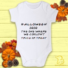 Halloween 2020 - The One Where We Couldn't Trick Or Treat Baby Bodysuit - Friends