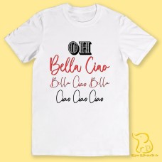 T-Shirt - Oh Bella Ciao, Money Heist, La Casa De Papel