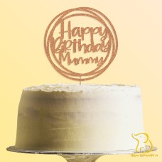 Circle Happy Birthday Mummy/Daddy/Dad/Mum Cake Topper, 23 colours available, 2 sizes available, Personalised