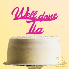 Custom Well Done Cake Topper, 23 colours available, Graduation, Exams, Driving