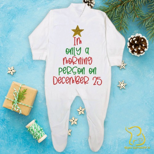 I'm Only A Morning Person On December 25 Baby Sleepsuit - Christmas