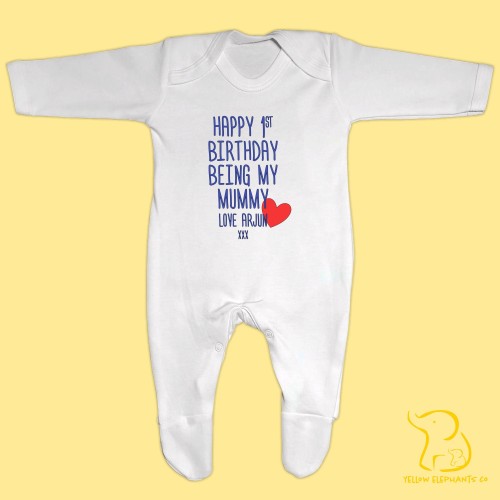 Custom Happy First Birthday Being My Mummy (any relation) Baby Sleepsuit - Personalised
