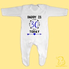 Daddy Is (Age) Today Baby Sleepsuit - Personalised
