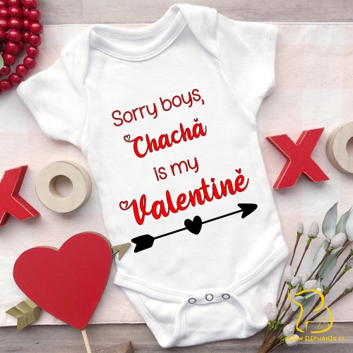 Sorry Boys, Chacha Is My Valentine Baby Bodysuit (any relation) - Valentine's Day