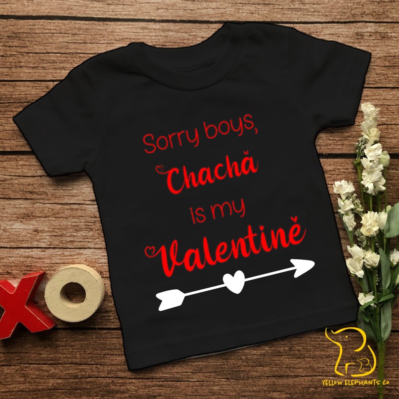 Sorry Boys, Chacha Is My Valentine Children's T-Shirt  (any relation) - Valentine's Day