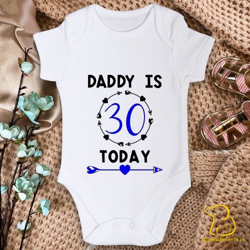 Daddy Is (Age) Today Baby Bodysuit (any relation)