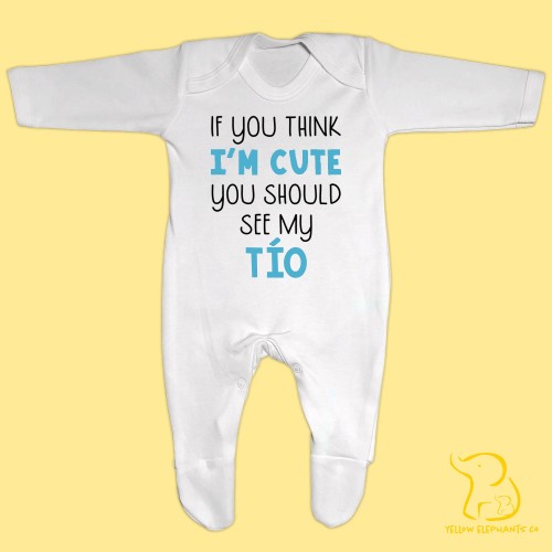 If You Think I'm Cute You Should See My Tio/Tia Baby Sleepsuit - Spanish (also available in Portuguese)