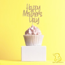 Happy Mother's Day Cupcake Topper, 23 colours available - Glitter / Metallic / Holographic / Mirror