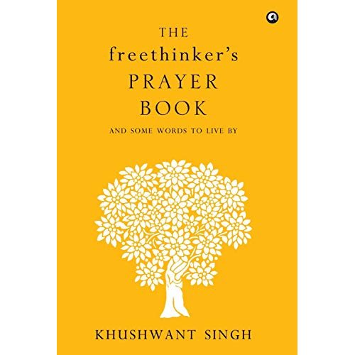 The Freethinker's Prayer Book [Hardcover] Khushwant Singh