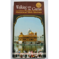 Walking with the gurus historical sikh shrines book complete guide in english