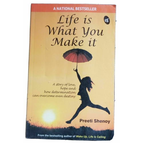 Life is what you make it preeti shenoy - story of love hope determination b59