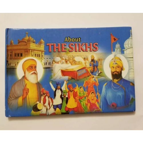 About the sikhs book in english with colour photos singh kaur khalsa punjab gift
