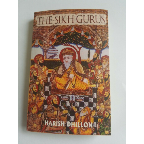 Singh kaur khalsa the sikh gurus history book by harish dhillon in english a20