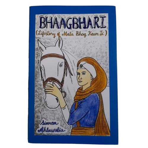 Bhaagbhari the story of mai bhago sikh iron lady - simran ahluwalia english book