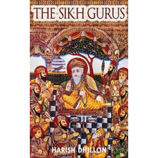 The sikh gurus [hardcover] harish dhillon