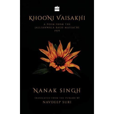 Khooni vaisakhi: a poem from the jallianwala bagh massacre, 1919 (city plans) [hardcover] nanak singh and navdeep suri