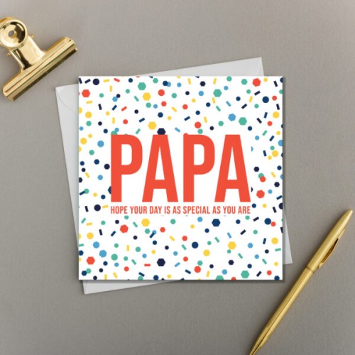 Papa Hope Your Day Is As Special As You Are - Dad Birthday Card