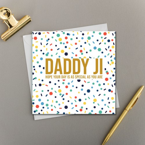 Daddy Ji Hope Your Day Is As Special As You Are - Dad Birthday Card