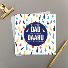Cheers Dad Time To Drink Daaru Today Is About You - Dad Birthday Card