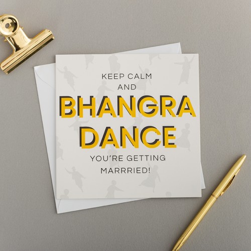 Keep Calm And Bhangra Dance You're Getting Married - Wedding Card