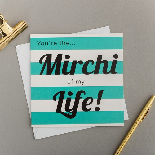 You're The Mirchi Of My Life Card