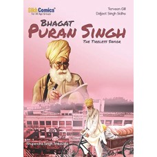 Bhagat Puran Singh The Tireless Savior Comic
