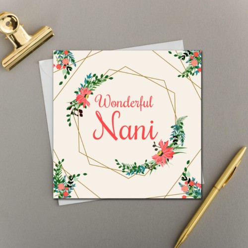Wonderful Nani- Bright Floral Hexagon - Grand Mum Card