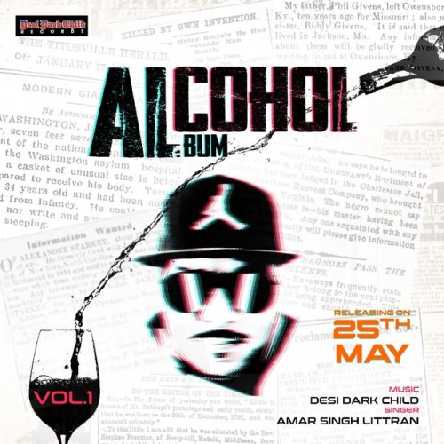 Alcohol Album Vol. 1- Amar Singh Littran - Desi Dark Child