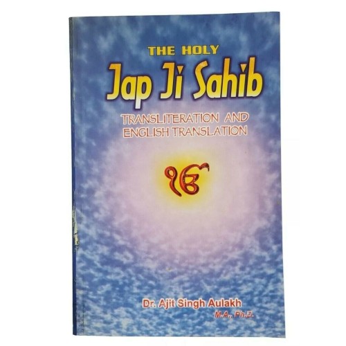 Sikh japji sahib bani by dr ajit singh aulakh gurmukhi transliteration english m