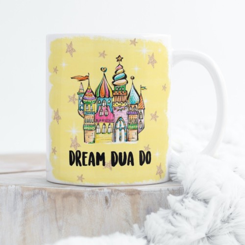 Dream Dua Do Mug - 11oz and 15oz - Islamic gifts