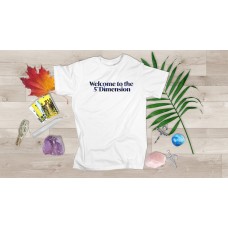 Welcome to the 5th Dimension T-shirt (awakening consciousness vibration reiki) Ladies Men Personalised Gift
