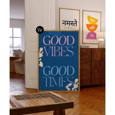 Good Vibes Good Times Poster Print